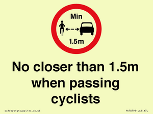 No closer than 1.5m when passing cyclists